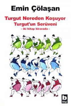Turgut Nereden Koşuyor &Turgut'un Serüveni Turgut Nereden Koşuyor &Turgut'un Serüveni