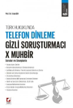 Türk Hukukunda Telefon Dinleme Gizli Soruşturmacı X Muhbir Türk Hukukunda Telefon Dinleme Gizli Soruşturmacı
