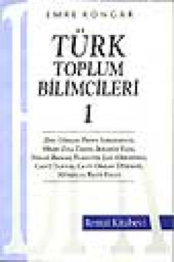 Türk Toplum Bilimcileri 1 Türk Toplum Bilimcileri 1