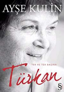 Türkan Tek ve Tek Başına Türkan Tek ve Tek Başına