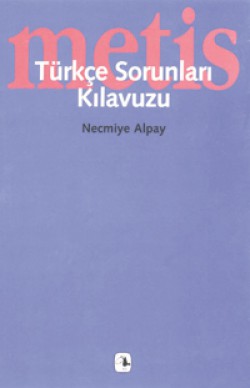 Türkçe Sorunları Kılavuzu Türkçe Sorunları Kılavuzu