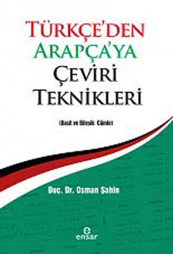Türkçe'den Arapça'ya Çeviri Teknikleri Türkçe'den Arapça'ya Çeviri Teknikleri