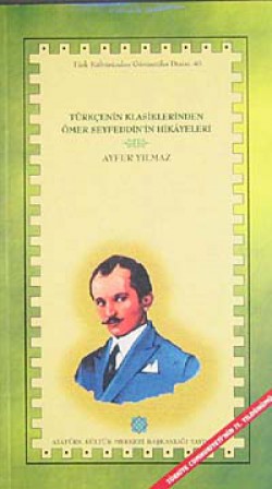 Türkçenin Klasiklerinden Ömer Seyfeddin'in Hikayeleri Türkçenin Klasiklerinden Ömer Seyfeddin'in Hikayel