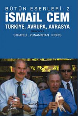 Türkiye, Avrupa, Avrasya-1. Cilt Türkiye, Avrupa, Avrasya-1. Cilt