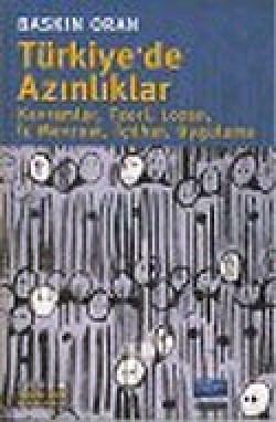 Türkiye' de Azınlıklar: Kavramlar, Teori, Lozan, İç Mevzuat, İçtihat, Uygulama Türkiye' de Azınlıklar: Kavramlar, Teori, Lozan, İ
