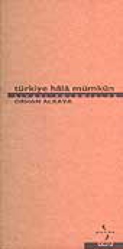 Türkiye Hala Mümkün Türkiye Hala Mümkün