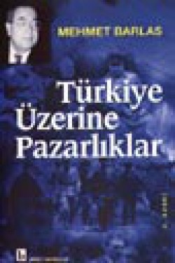 Türkiye Üzerine Pazarlıklar Türkiye Üzerine Pazarlıklar