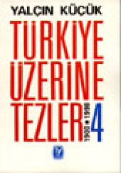 Türkiye Üzerine Tezler 1908-1998 4 Türkiye Üzerine Tezler 1908-1998 4