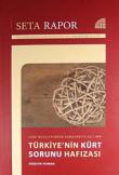 Türkiye'nin Kürt Sorunu Hafızası Şark Meselesinden Demokratik Açılıma