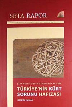 Türkiye'nin Kürt Sorunu Hafızası Şark Meselesinden Demokratik Açılıma Türkiye'nin Kürt Sorunu Hafızası Şark Meselesinde