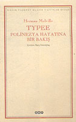 Typee Polinezya Hayatına Bir Bakış Typee Polinezya Hayatına Bir Bakış