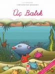 Üç Balık / Mevlana'dan Masallar
