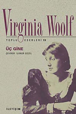 Üç Gine / Toplu Eserleri 13 Üç Gine / Toplu Eserleri 13