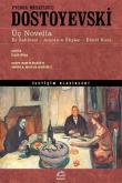Üç Novella Ev Sahibesi - Amcanın Rüyası - Ebedi Koca