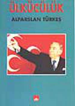 Ülkücülük Ülkücülük