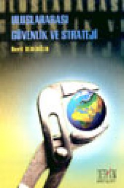 Uluslararası Güvenlik ve Strateji Uluslararası Güvenlik ve Strateji