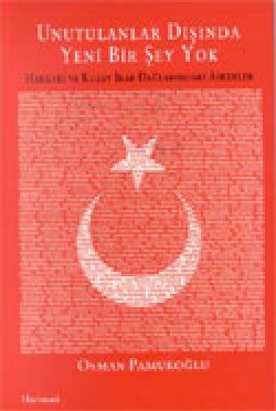 Unutulanlar Dışında Yeni Bir Şey Yok Unutulanlar Dışında Yeni Bir Şey Yok