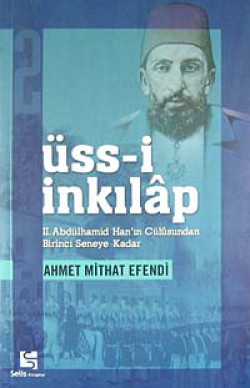 Üss-I İnkilap 2 / II.Abdülhamid Han'ın Cülüsundan Birinci Seneye Kadar Üss-I İnkilap 2 / II.Abdülhamid Han'ın Cülüsundan