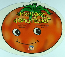 Utangaç Domatesler Utangaç Domatesler