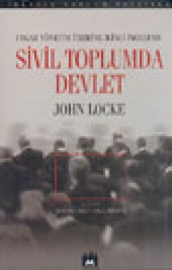Uygar Yönetim Üzerine İkinci İnceleme Sivil Toplumda Devlet Uygar Yönetim Üzerine İkinci İnceleme Sivil Toplum