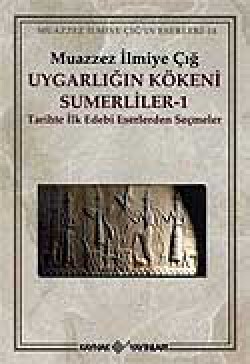 Uygarlığın Kökeni Sümerliler-1 Uygarlığın Kökeni Sümerliler-1