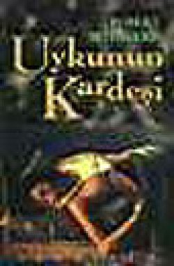 Uykunun Kardeşi Uykunun Kardeşi