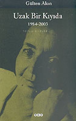 Uzak Bir Kıyıda 1984-2003/Toplu Şiirler 3 Uzak Bir Kıyıda 1984-2003/Toplu Şiirler 3