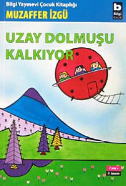 Uzay Dolmuşu Kalkıyor Uzay Dolmuşu Kalkıyor