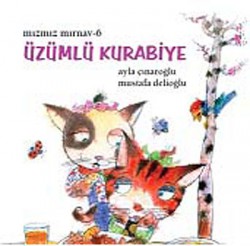 Üzümlü Kurabiye / Mızmız Mırnav -6 Üzümlü Kurabiye / Mızmız Mırnav -6