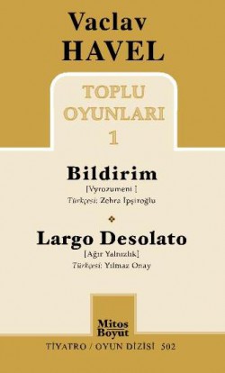 Vaclav Havel Toplu Oyunları 1 / Bildirim-Largo Desolato Vaclav Havel Toplu Oyunları 1 / Bildirim-Largo Des