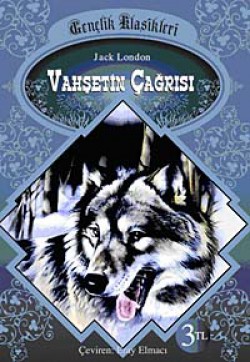 Vahşetin Çağrısı / Gençlik Klasikleri Vahşetin Çağrısı / Gençlik Klasikleri