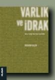 Varlık ve İdrak Molla Sadra'nın Bilgi Tasavvuru