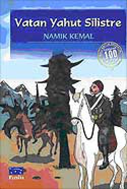 Vatan Yahut Silistre / 100 Temel Eser-İlköğretim Vatan Yahut Silistre / 100 Temel Eser-İlköğretim