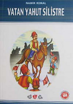 Vatan Yahut Silistre / 100 Temel Eser Vatan Yahut Silistre / 100 Temel Eser
