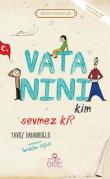 Vatanını Kim Sevmez ki! / Erdem Hikayeleri