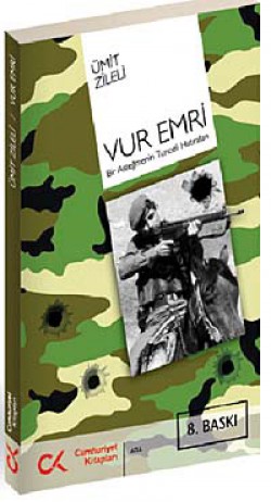 Vur Emri Bir Asteğmenin Tunceli Hatırları Vur Emri Bir Asteğmenin Tunceli Hatırları