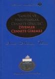 "Yahudi ve Hristiyanlar Cennete Girecek" Diyenler Cennete Giremez / Resail-i Ahmediyye 26
