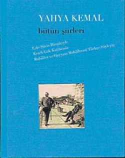 Yahya Kemal "Bütün Şiirleri" Yahya Kemal "Bütün Şiirleri"