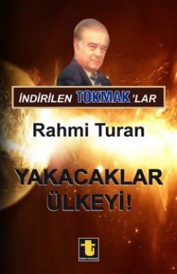Yakacaklar Ülkeyi! Yakacaklar Ülkeyi!