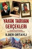 Yakın Tarihin Gerçekleri Osmanlı'nın Çöküşünden Küllerinden Doğan Cumhuriyet'e