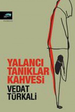 Yalancı Tanıklar Kahvesi Yalancı Tanıklar Kahvesi