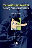 Yalancılık Sanatı Sanatçı Olarak Eleştirmen