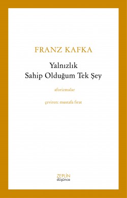 Yalnızlık Sahip Olduğum Tek Şey Yalnızlık Sahip Olduğum Tek Şey