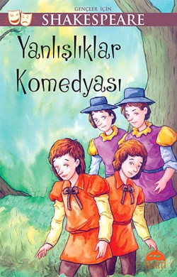 Yanlışlıklar Komedyası / Gençler İçin Shakespeare Yanlışlıklar Komedyası / Gençler İçin Shakespeare