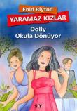 Yaramaz Kızlar 4 / Dolly'nin Okula Dönüyor