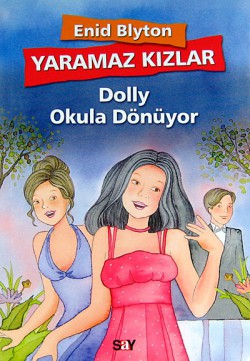 Yaramaz Kızlar 4 / Dolly'nin Okula Dönüyor Yaramaz Kızlar 4 / Dolly'nin Okula Dönüyor