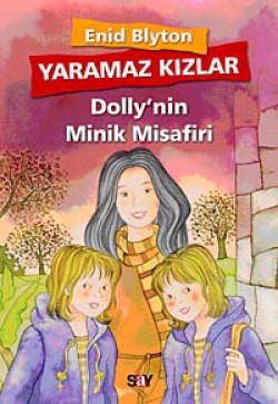 Yaramaz Kızlar 6 Dolly'nin Minik Misafiri Yaramaz Kızlar 6 Dolly'nin Minik Misafiri