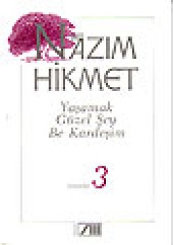 Yaşamak Güzel Şey Be Kardeşim Romanlar 3 Yaşamak Güzel Şey Be Kardeşim Romanlar 3