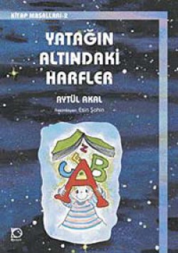 Yatağın Altındaki Harfler Kitap Masalları-2 Yatağın Altındaki Harfler Kitap Masalları-2