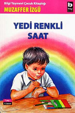 Yedi Renkli Saat Yedi Renkli Saat